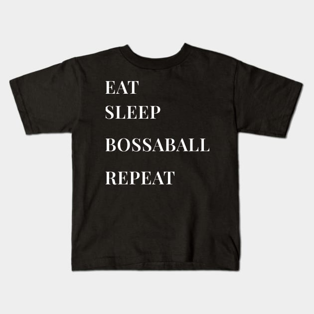 Eat, Sleep, Bossaball, Repeat Kids T-Shirt by ThesePrints